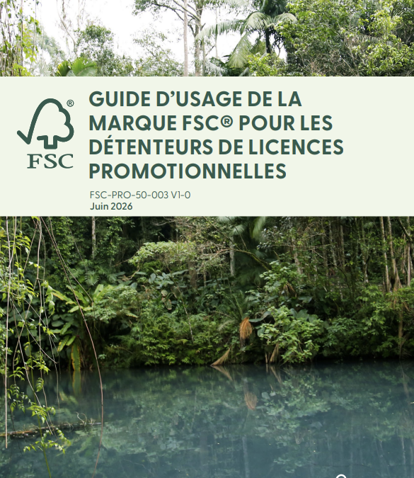 Publication d&rsquo;un guide actualisé sur l&rsquo;utilisation des marques FSC